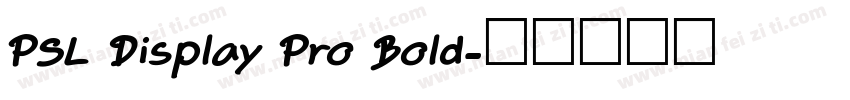 PSL Display Pro Bold字体转换
